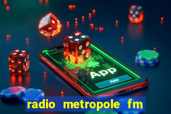 radio metropole fm salvador bahia